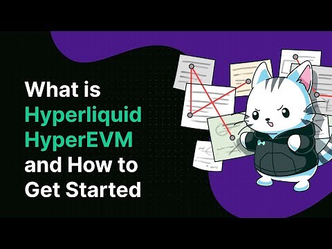 What is Hyperliquid HyperEVM and How to Get Started