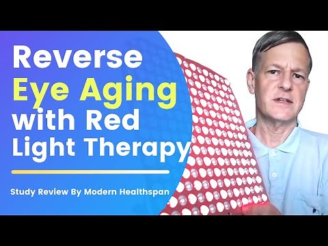 Reverse Eye Aging With Red Light Therapy | Study Review BY Modern Healthspan