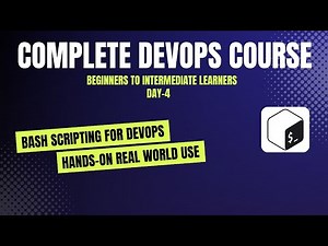 Day-4 | Bash Scripting for Beginners With Hands-on Examples | Complete DevOps Course | English