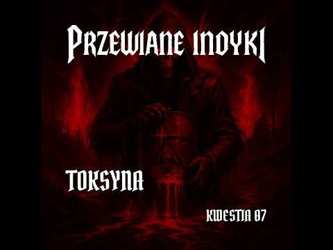 🔥 Kwestia 07 - Toksyna (ale to heavy metal cover) 🔥🦃🤘 HIT | Przewiane Indyki