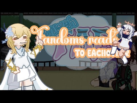 Fandoms react to each other||GL2||w.i.p||part 1||remake||this took so long