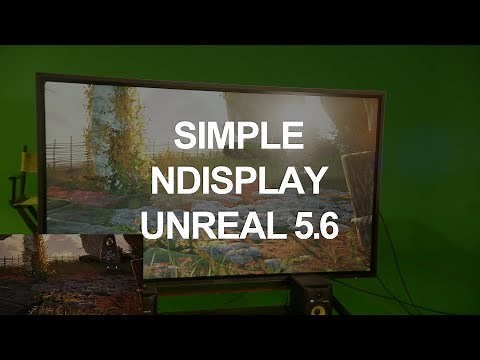Simple nDisplay Setup in Unreal 5.6