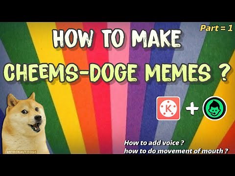 How To Make Cheems-Doge memes ? || Tutorial Video || How to add voice in doge memes | ASTRONAUT DOGE