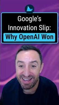 Google's Innovation Slip: Why OpenAI Won