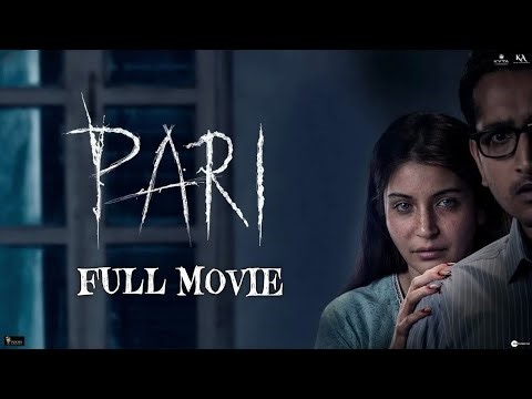 Pari Full Movie ｜ Anushka Sharma ｜ Hindi Horror Movie