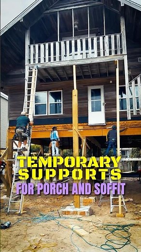 Temporary Supports Are the SECRET to a Perfect Porch