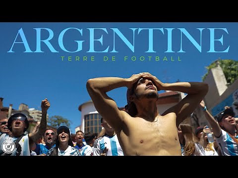 L'Argentine, terre de football - (Un documentaire Téléfoot)