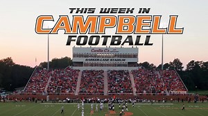 This Week in Campbell Football is back! Mike Minter breaks down his 2017 Camels, plus a look at the Thursday night opener vs. Methodist and his thoughts on the best fans in the land! | Campbell University Fighting Camels