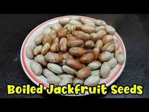 How to Cook Jackfruit Seeds | Boil Jackfruit Seeds