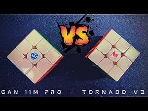 TORNADO V3 VS GAN 11 M PRO | Which Cube will Win ? ‪@MoFangGeQiYi‬ ‪@GAN_CUBE‬