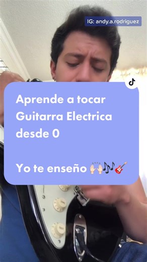 Aprende a tocar Guitarra Eléctrica desde 0 - Tutorial