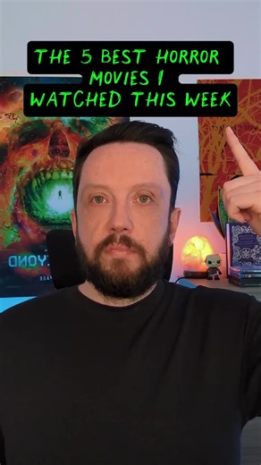 Top 5 Horror Movies Watched This Week
