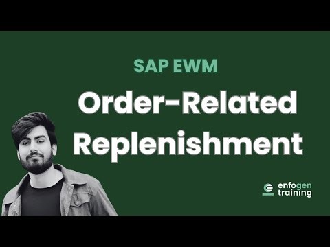 Order-Related Replenishment in SAP EWM S/4HANA