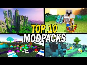 Top 10 Best Minecraft Modpacks To Play Now - November 2021