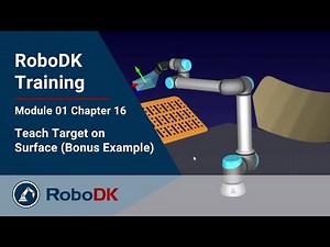 Bonus Example - Teach Target(s) on Surface - Course 1.16 - RoboDK Academy