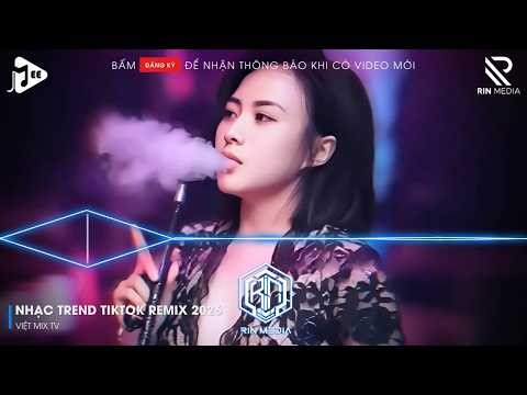 NHẠC TREND TIKTOK REMIX 2026 | NONSTOP VIỆT MIX 2026 BASS CỰC MẠNH | NHẠC TRẺ REMIX HAY NHẤT 2026