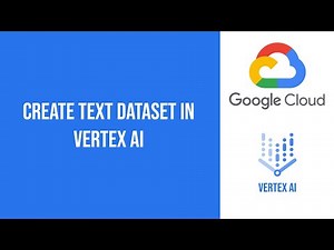 Create Text Dataset in Vertex AI