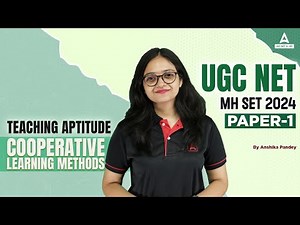 Teaching Aptitude For UGC NET | UGC NET Paper 1 By Anshika Pandey | Cooperative learning methods