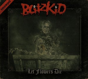 Blitzkid - Let Flowers Die (Revamped)