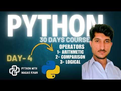 Python Day 4 | Operatores arithmetic comparision logical |30 days course| Machine Learning With khan