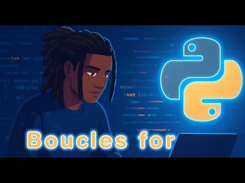 Apprendre Python : Boucle for - Chapitre6