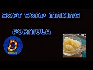 SOFT SOAP MAKING FORMULA