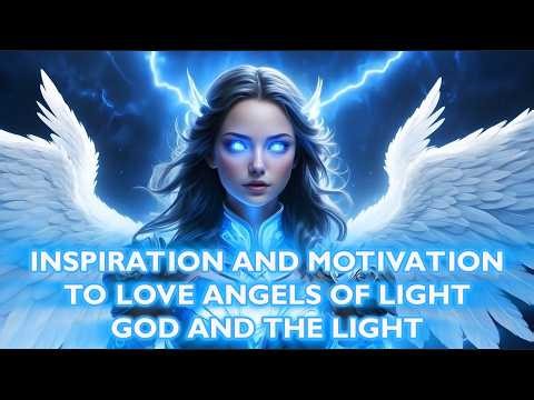 Angel of Blue Light Message | Inspiration and Motivation to Love Angels of Light, God and The Light