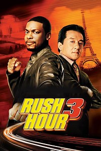 Rush Hour 3 Summary, Trailer, Cast, Where to Watch and More