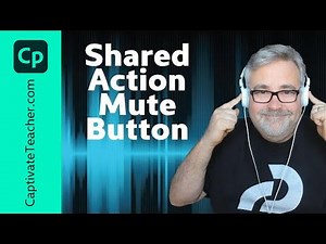 Adobe Captivate 2019 Shared Action Mute Button for Responsive Design
