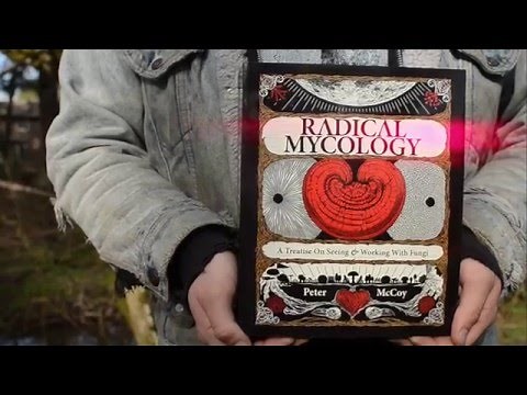 Radical Mycology Book Trailer