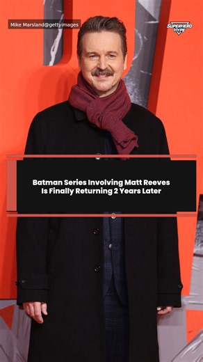 Batman series involving Matt Reeves is finally returning 2 years later