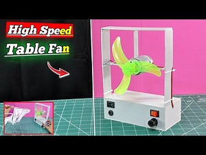 I Built a High-Speed Table Fan With a 555 dc motor - Diy Tutorial