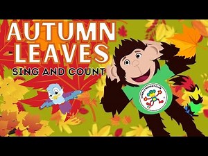Autumn Leaves | Calming Song | Sing and Count | Catch the Leaves in Fall | Cheeky Monkey Club