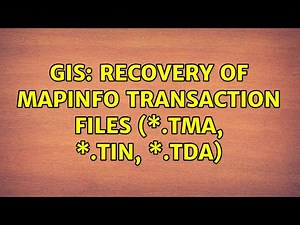 GIS: Recovery of MapInfo transaction files (\\*.TMA, \\*.TIN, \\*.TDA)