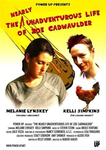 The Nearly Unadventurous Life of Zoe Cadwaulder (2004) - Movie