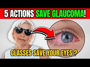 Glaucoma DANGER: 5 Critical Actions to PREVENT BLINDNESS!