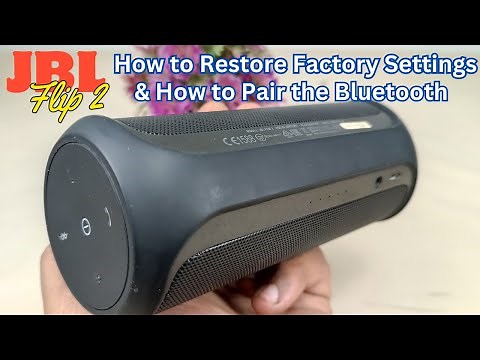 JBL Flip 2 - How to Restore it to Factory Settings & How to pair Bluetooth Connection