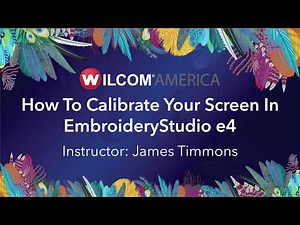 How To Calibrate Your Screen In EmbroideryStudio e4.