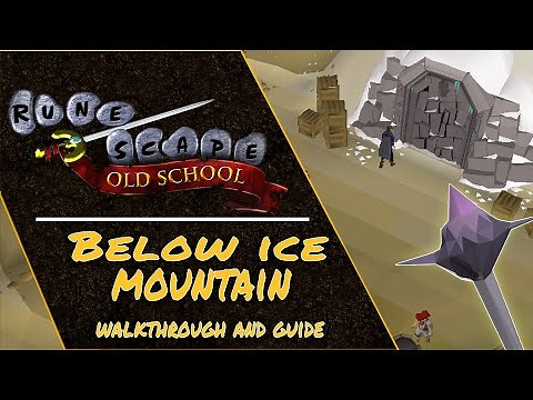 OSRS Below Ice Mountain Walkthrough/Guide