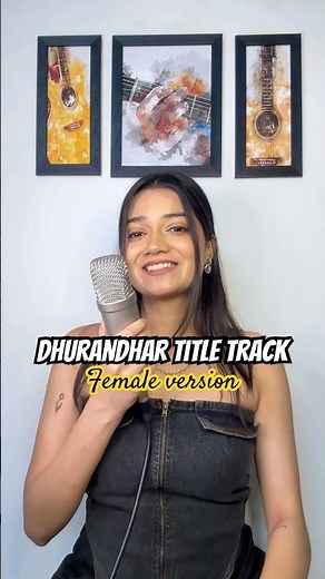 Dhurandhar title song | Female baddie version👑🔥 #dhurandhar #trendingshorts #coversong