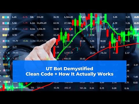 UT Bot Demystified – Clean Code + How It Actually Works
