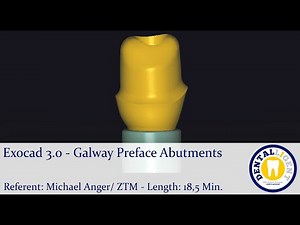 2021 Tutorial Preview Exocad 3.0 Galway Preface-Abutments