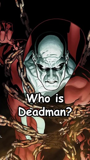 Who is Deadman?