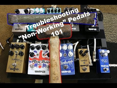 Troubleshooting "non working" pedals, what to do first if your pedal stops working
