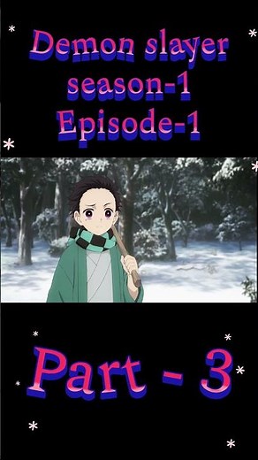 Demon slayer season-1 Episode-1 part 3#trending#anime#animeedit #clips#demonslayer#viral