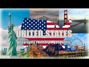 UNITED STATES | Everything You Need to Know | Geography, Population, History, Economy, Geopolitics