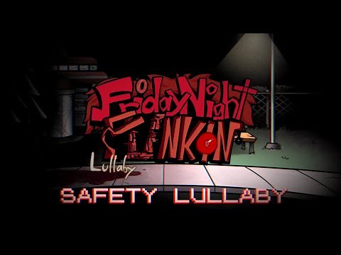 Safety Lullaby - Friday Night Funkin' Lullaby