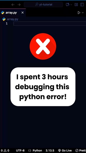 This Python Mistake Cost Me 3 Hours ⏰