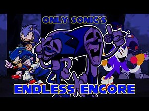 FNF - Endless Encore / Only Sonic's (Hard/SonicEXE)