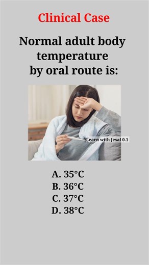 Normal adult body temperature by Oral route is | #trend #viral #nurse #shorts